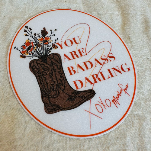 You are Badass Darling